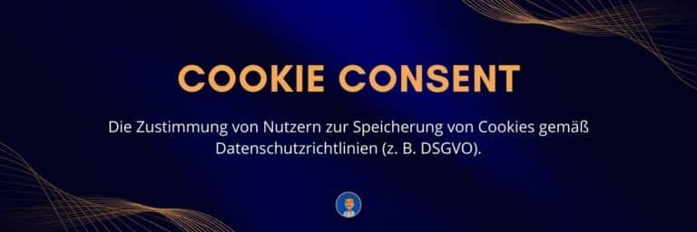 Cookie Consent Die Zustimmung von Nutzern zur Speicherung von Cookies gemäß Datenschutzrichtlinien (z. B. DSGVO)