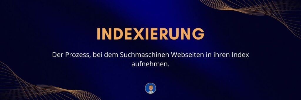 Indexierung Der Prozess, bei dem Suchmaschinen Webseiten in ihren Index aufnehmen