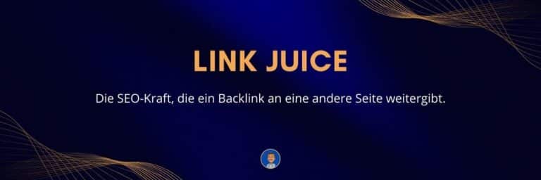 Link Juice Die SEO-Kraft, die ein Backlink an eine andere Seite weitergibt
