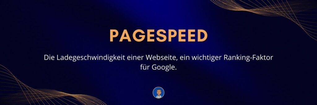 PageSpeed Die Ladegeschwindigkeit einer Webseite, ein wichtiger Ranking-Faktor für Google