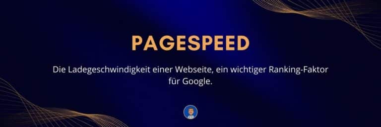 PageSpeed Die Ladegeschwindigkeit einer Webseite, ein wichtiger Ranking-Faktor für Google