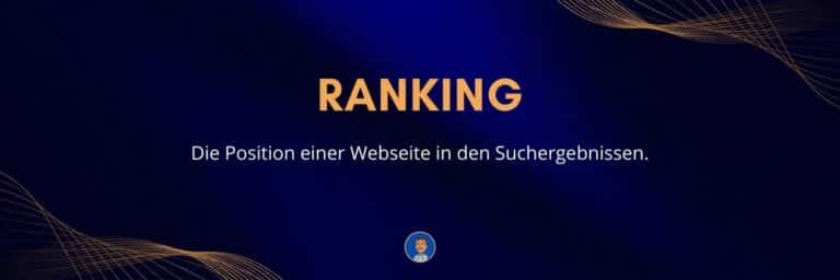 Ranking Die Position einer Webseite in den Suchergebnissen